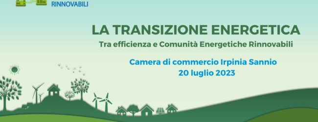 Comunità Energetiche Rinnovabili: al via il progetto della Camera di Commercio Irpinia-Sannio