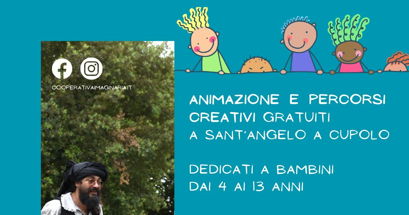 Sant’Angelo a Cupolo, continuano gli appuntamenti di “Animazione e Percorsi creativi per bambini”