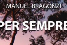 “Per sempre” il libro di Manuel Bragonzi, il 21 ottobre la presentazione