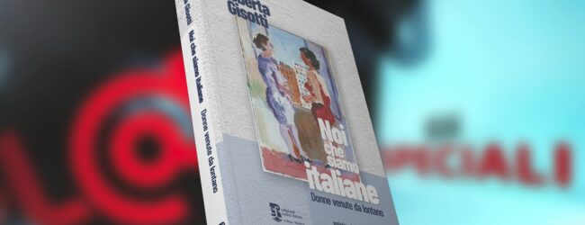 “Noi che siamo italiane. Donne venute da lontano” il nuovo libro di Roberta Gisotti