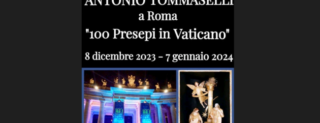 ‘100 Presepi in Vaticano’, tra le opere anche la Natività in paglia intrecciata di Antonio Tommaselli
