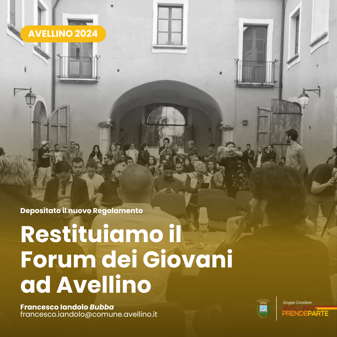 Avellino| Il capogruppo di APP deposita il regolamento aggiornato. Iandolo: restituiamo il Forum dei Giovani alla città
