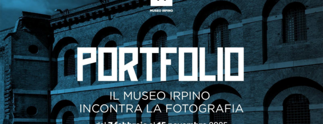 ”Portfolio”, il Museo irpino incontra la fotografia