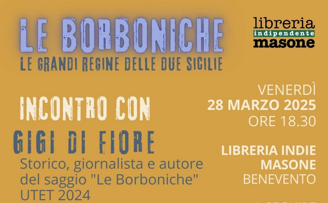 “Le Borboniche: Storie di Donne e Potere nella Napoli dei Borbone”, alla libreria Masone incontro con Gigi Di Fiore