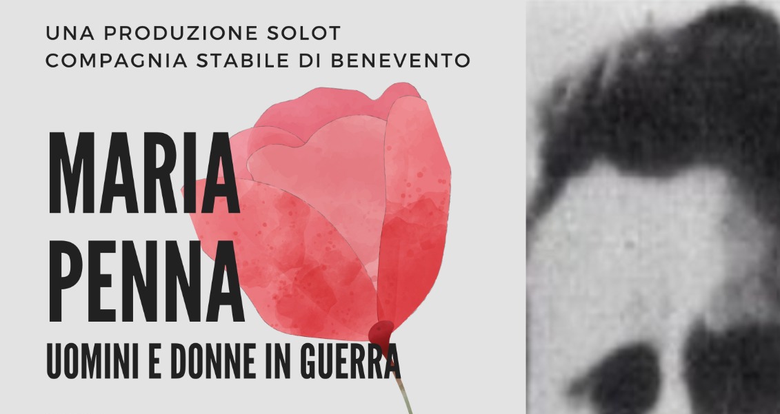 “Liberazione, la Solot ripropone “Maria Penna, uomini e donne in guerra”