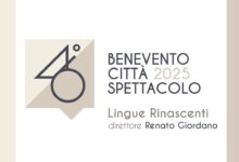 Benevento Città Spettacolo 2025: annunciata la 46ª edizione, il tema è “Lingue Rinascenti”