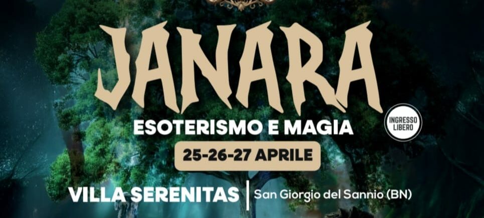“La Janara- esoterismo e magia” : dal 25 al 27 aprile a San Giorgio del Sannio