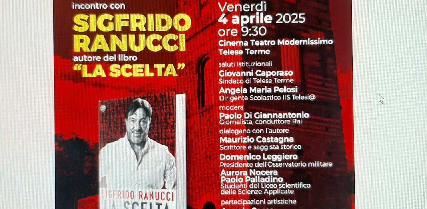 Sigfrido Ranucci ospite dell’IIS TELESI@: presentazione del suo libro “La Scelta”