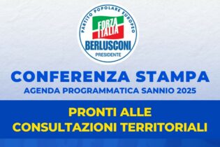 Agenda Sannio 2025, Forza Italia avvia le consultazioni territoriali. Sabato 24 maggio la conferenza stampa