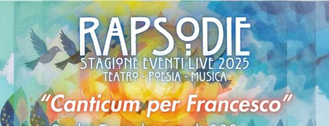 “Canticum per Francesco” il 25 maggio a Benevento nella seconda edizione di Rapsodie