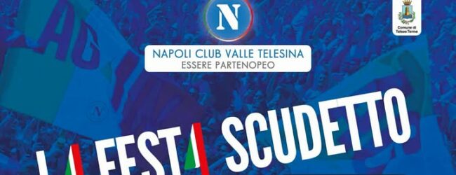 La Valle Telesina in festa: sabato 7 giugno alle Terme di Telese l’evento ufficiale per lo Scudetto del Napoli
