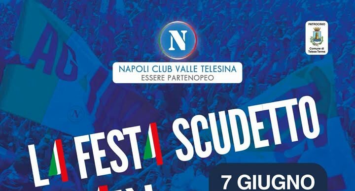 La Valle Telesina in festa: sabato 7 giugno alle Terme di Telese l’evento ufficiale per lo Scudetto del Napoli