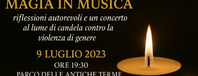 “Magia in Musica”: riflessioni autorevoli e un concerto al lume di candela contro la violenza di genere