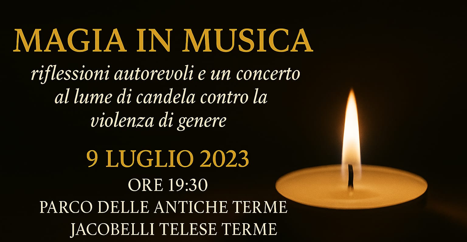 “Magia in Musica”: riflessioni autorevoli e un concerto al lume di candela contro la violenza di genere