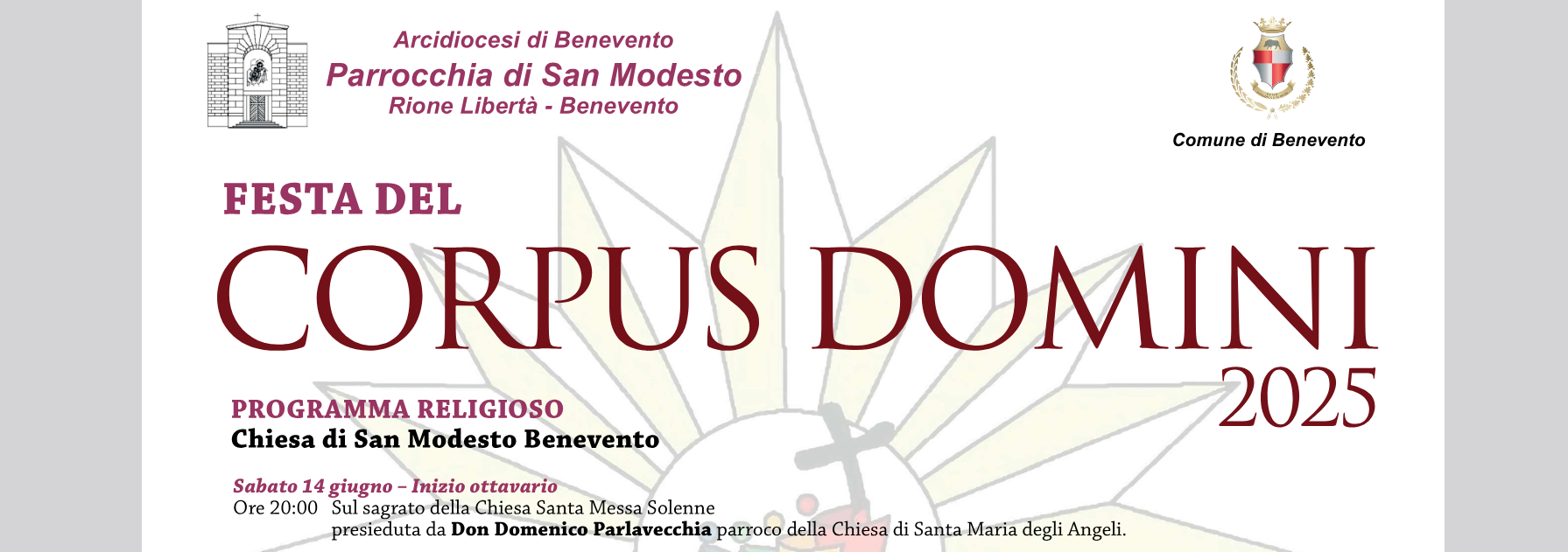 Da venerdì 20 a domenica 22 giugno la Chiesa di San Modesto di Benevento celebrerà la solennità del Corpus Domini.