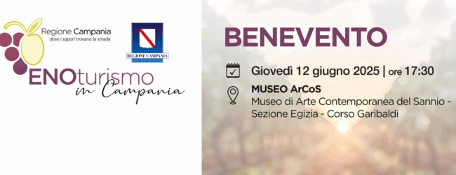 Enoturismo, la Regione Campania presenta la nuova legge regionale: domani iniziativa nel Sannio