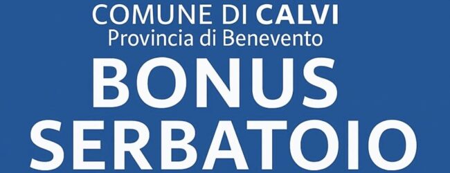 Calvi: un “Bonus Serbatoio” per affrontare l’emergenza idrica