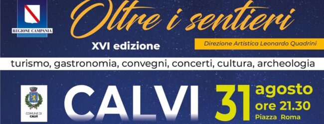 XVI Edizione di “Oltre i Sentieri” a Calvi con Mariella Nava, Selma e l’Orchestra Internazionale della Campania