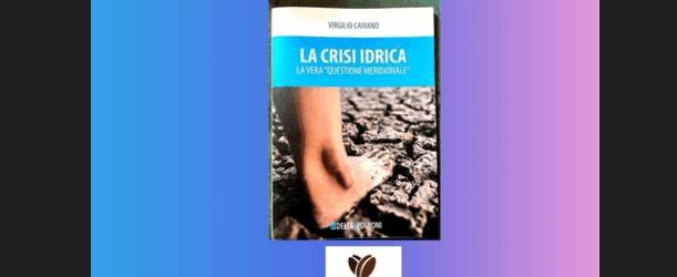 Avellino, incontro in ricordo di Pino Tordiglione e presentazione del libro “La crisi idrica – la vera questione meridionale”