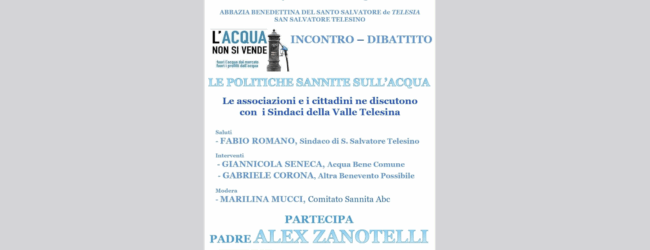 “Le politiche sannite sull’acqua”: incontro pubblico a San Salvatore Telesino per difendere il bene comune