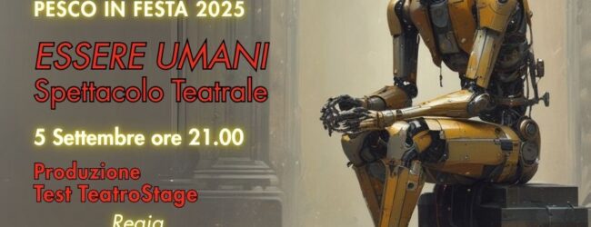 “Essere Umani”: il 5 settembre a Pesco Sannita in scena gli allievi di TeSt-TeatroStage.