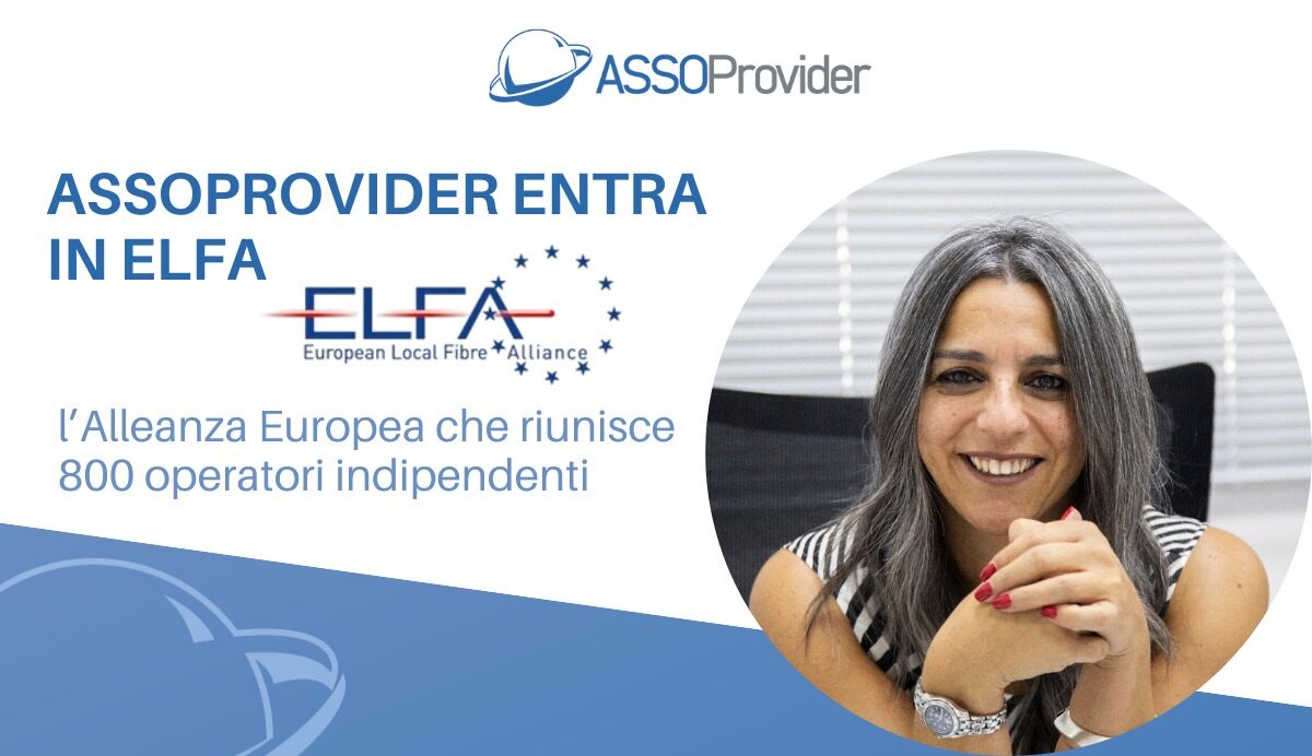 Assoprovider entra in ELFA, l’Alleanza Europea che riunisce 800 operatori indipendenti 