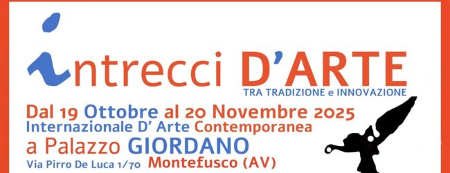 Montefusco, tutto pronto per “Intrecci d’Arte: tra tradizione e innovazione”