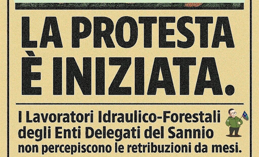 Stato di agitazione dei Lavoratori Idraulico-Forestali del Sannio