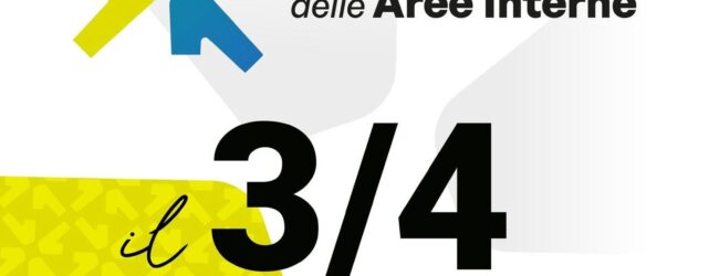 Ecco il programma completo degli Stati Generali delle Aree Interne in programma a Benevento il 3 e 4 Ottobre