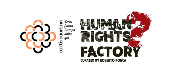 La Città Caudina, candidata capitale italiana della cultura 2028, diventa la prima sede della Human Rights? Factory
