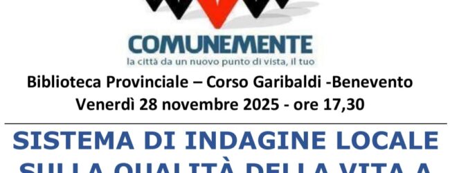 Presentazione del primo sistema locale di indicatori sulla Qualità della Vita a Benevento