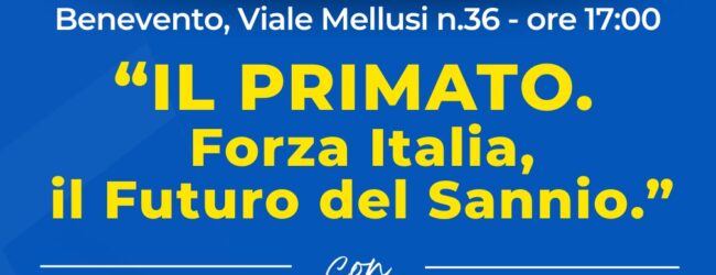 FI: venerdì 28 novembre alle 17 a Benevento conferenza stampa “Il Primato. Forza Italia, il Futuro del Sannio”