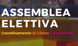 Libera Benevento: venerdì 30 gennaio la terza assemblea elettiva provinciale
