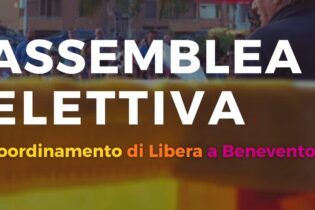 Libera Benevento: venerdì 30 gennaio la terza assemblea elettiva provinciale