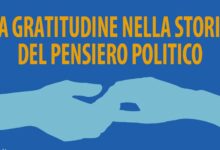 “La gratitudine nella storia del pensiero politico”. dialogo tra Diego Lazzarich e Felice Casucci