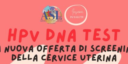 Tumore della cervice uterina: l’Asl Avellino potenzia il programma di screening oncologici con l’HPV DNA Test