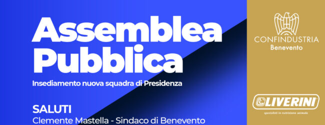 Benevento, il 19 Febbraio l’assemblea pubblica per l’insediamento della nuova presidenza di Confindustria