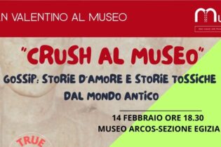 “Crash al Museo” – San Valentino al Museo Arcos: storie d’amore e storie tossiche dal mondo antico