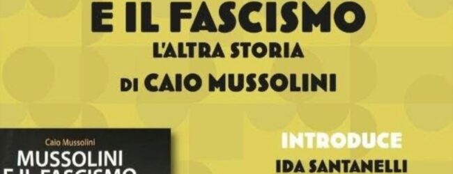 Caio Mussolini a Benevento per presentare il libro “Mussolini e il Fascismo. L’altra storia”