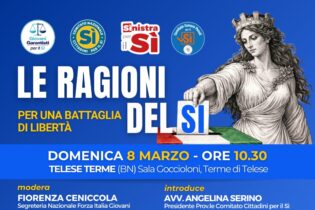 “Le ragioni del Sì – Per una battaglia di libertà” Domenica 8 marzo incontro a Telese Terme