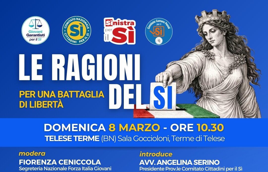 “Le ragioni del Sì – Per una battaglia di libertà” Domenica 8 marzo incontro a Telese Terme