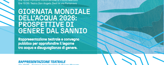Giornata Mondiale dell’Acqua 2026: prospettive di genere dal Sannio