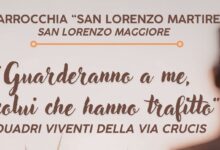 San Lorenzo Maggiore: torna la seconda edizione della Via Crucis Vivente