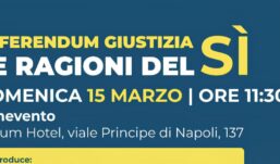 Referendum Giustizia, a Benevento il confronto pubblico “Le ragioni del Sì”