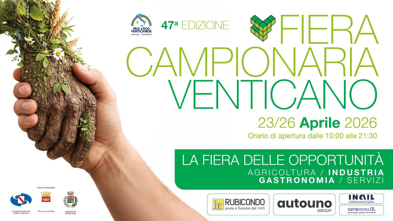 La 47esima Fiera Campionaria delle Aree interne del Mezzogiorno si avvicina: dal 23 al 26 aprile a Venticano