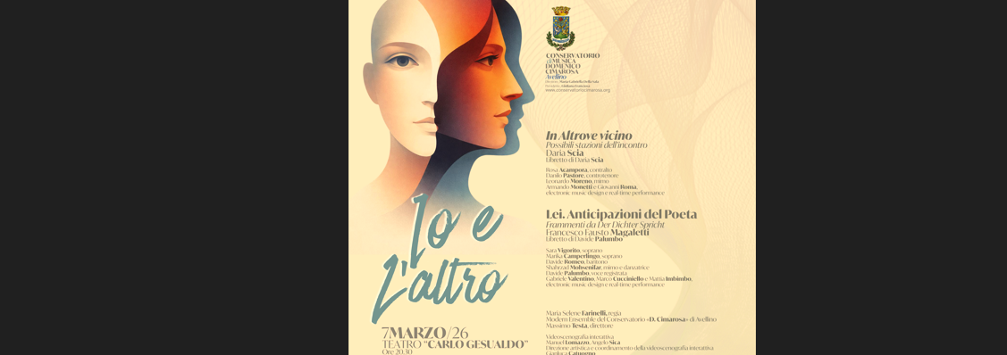 “Io e l’Altro”: al Conservatorio di Avellino Domenico Cimarosa due opere multimediali tra identità e innovazione sonora