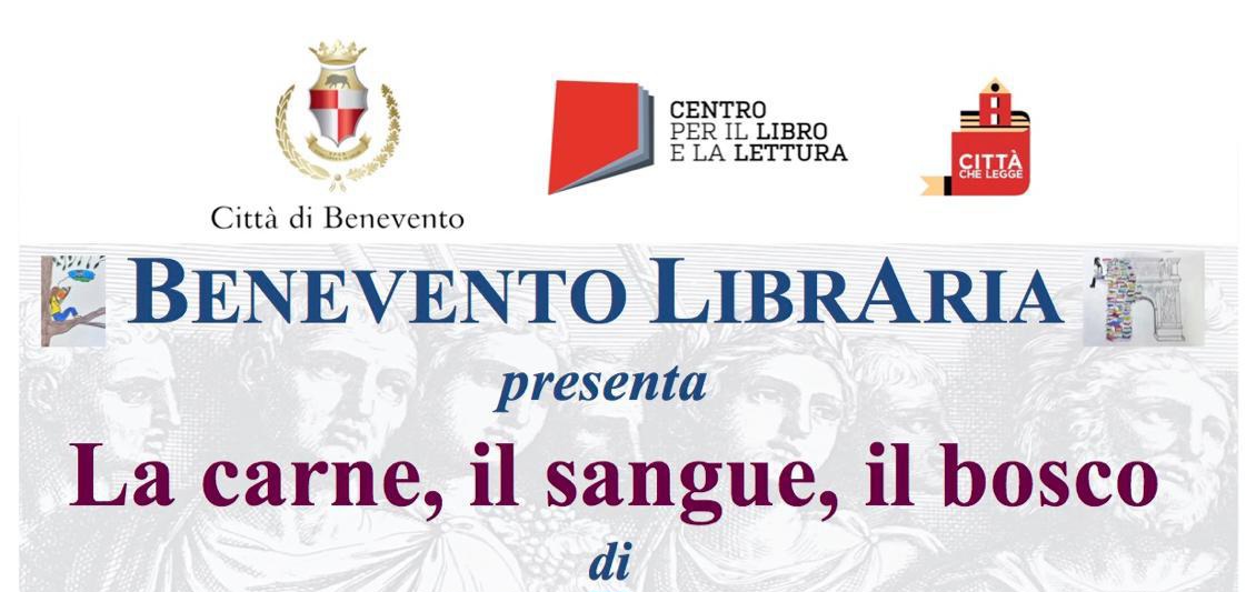 Benevento Libraria, si presenta il libro di Amerigo Ciervo “La carne, il sangue, il bosco”