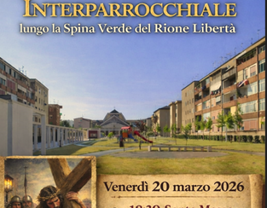 Rione Liberta’, venerdi 20 marzo la Via Crucis Interparrocchiale