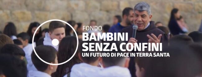 La Fondazione di Comunità di Benevento attiva il fondo “Bambini senza confini” per la Terra Santa