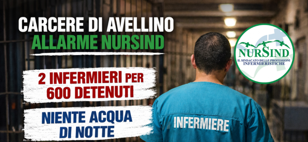 Carcere di Avellino, Nursind denuncia: “Due infermieri per 600 detenuti e senz’acqua di notte”